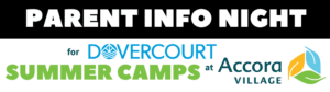 Parent Info Night for Dovercourt Summer Camps at Accora Village