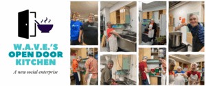 WAVE's Open door Kitchen, with photos of people making soup in a commercial kitchen